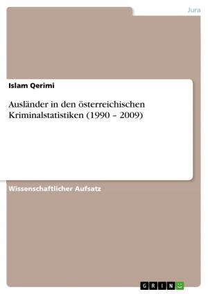 Cover of the book Ausländer in den österreichischen Kriminalstatistiken (1990 - 2009) by Mareike Bibow