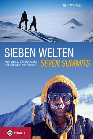 Cover of the book Sieben Welten - Seven Summits by Hubert Gaisbauer