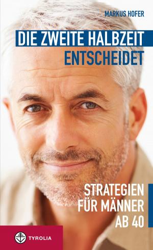 Cover of the book Die zweite Halbzeit entscheidet by Christoph Benke