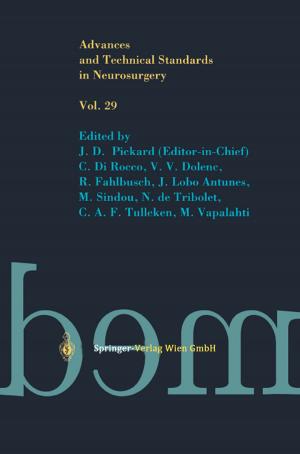 Cover of the book Advances and Technical Standards in Neurosurgery by L. Symon, J. Lobo Antunes, L. Calliauw, E. Pásztor, F. Loew, F. Cohadon, M. G. Ya?argil, A. J. Strong, J. D. Pickard, H. Nornes