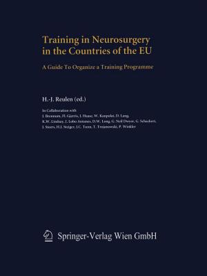 Cover of the book Training in Neurosurgery in the Countries of the EU by L. Symon, B. Guidetti, E. Pásztor, F. Loew, B. Pertuiset, J. D. Miller, J. Brihaye, M. G. Ya?argil, H. Nornes