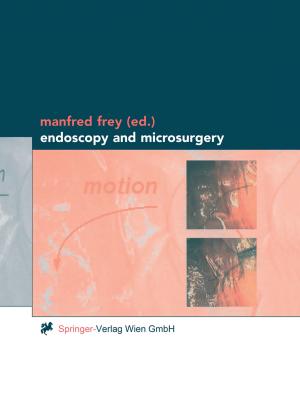 Cover of the book Endoscopy and Microsurgery by G. Bringmann, C. Günter, M. Ochse, O. Schupp, S. Tasler