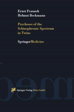 Cover of the book Psychoses of the Schizophrenic Spectrum in Twins by Christian Punzengruber, Choi-Keung Ng, Bijoy K. Khandheria, Hans-Joachim Nesser, Natesa G. Pandian, Peter Hartl, Otmar Pachinger