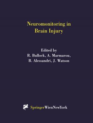 Cover of the book Neuromonitoring in Brain Injury by G. Bringmann, C. Günter, M. Ochse, O. Schupp, S. Tasler