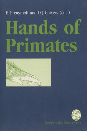 Cover of the book Hands of Primates by Peter S. Hechl, Reuben C., III Setliff, Manfred Tschabitscher