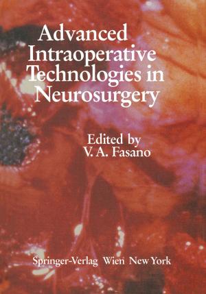 Cover of the book Advanced Intraoperative Technologies in Neurosurgery by L. Symon, L. Calliauw, F. Cohadon, B. F. Guidetti, F. Loew, H. Nornes, E. Pásztor, B. Pertuiset, J. D. Pickard, M. G. Ya?argil
