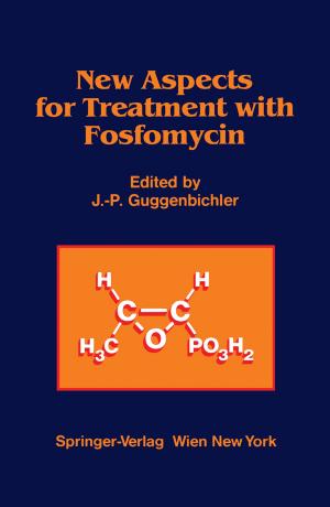 Cover of the book New Aspects for Treatment with Fosfomycin by Gareth R. Eaton, Sandra S. Eaton, David P. Barr, Ralph T. Weber
