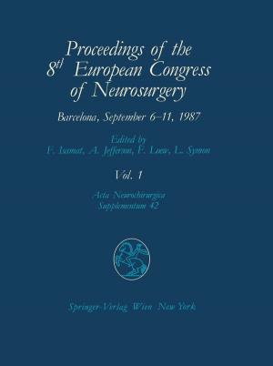 bigCover of the book Proceedings of the 8th European Congress of Neurosurgery Barcelona, September 6–11, 1987 by 