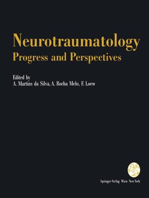 Cover of the book Neurotraumatology: Progress and Perspectives by Sung-Min Hong, Anh-Tuan Pham, Christoph Jungemann