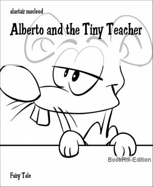 Cover of the book Alberto and the Tiny Teacher by W. A. Hary