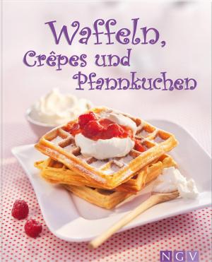Cover of the book Waffeln, Crêpes und Pfannkuchen by Judy A Smith