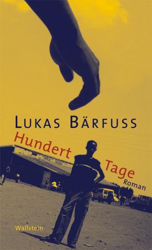 Cover of the book Hundert Tage by Joseph Roth, Helmut Peschina, Rainer-Joachim Siegel