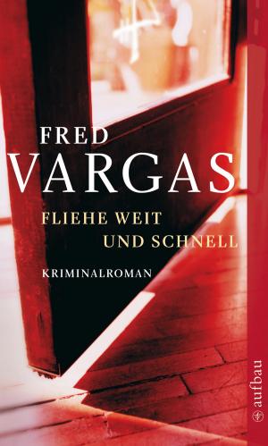 Cover of the book Fliehe weit und schnell by Bernhard Jaumann