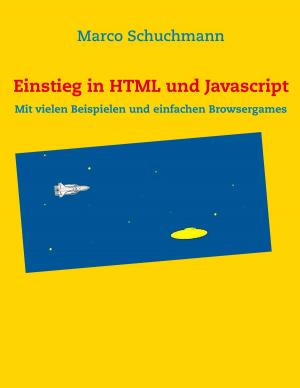 Cover of the book Einstieg in HTML und Javascript by Claus Bernet
