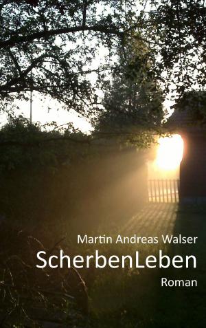 Cover of the book ScherbenLeben by Brigitte Bérenguier