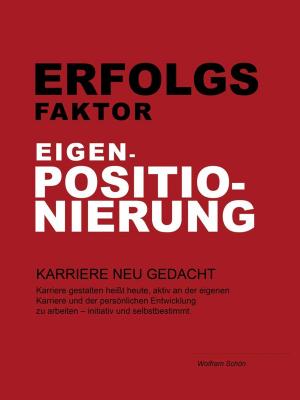 Cover of the book Erfolgsfaktor Eigenpositionierung by Simon Cecile Grey