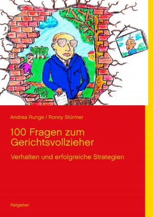 Cover of the book 100 Fragen zum Gerichtsvollzieher by Peter Bürger