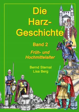 Cover of the book Die Harz - Geschichte 2 by Wolfgang Peter-Michel