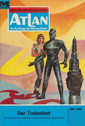 Cover of the book Atlan 29: Der Todestest by Susan Schwartz