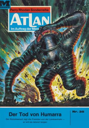 Cover of the book Atlan 35: Der Tod von Humarra by Robert Feldhoff