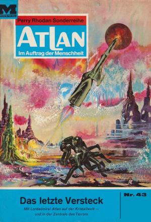 Cover of the book Atlan 43: Das letzte Versteck by Susan Schwartz
