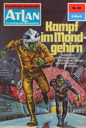 Cover of the book Atlan 62: Kampf im Mondgehirn by Michael Marcus Thurner