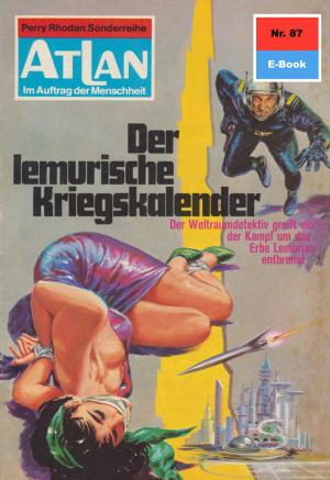 Cover of the book Atlan 87: Der lemurische Kriegskalender by Rae Brandt