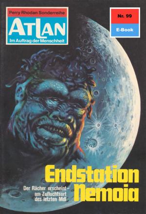Cover of the book Atlan 99: Endstation Nemoia by Kurt Brand