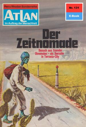 Cover of the book Atlan 131: Der Zeitnomade by Kurt Mahr