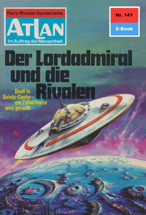 Book cover of Atlan 141: Der Lordadmiral und die Rivalen