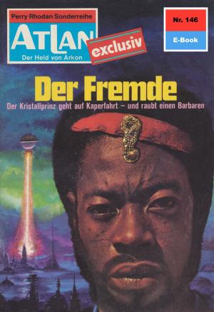 Cover of the book Atlan 146: Der Fremde by Peter Terrid