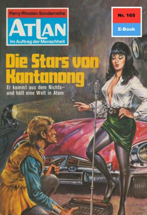 Book cover of Atlan 165: Die Stars von Kantanong