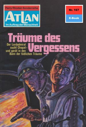 Cover of the book Atlan 167: Träume des Vergessens by Rüdiger Schäfer