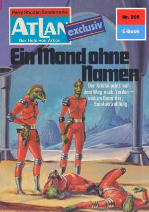 bigCover of the book Atlan 205: Ein Mond ohne Namen by 