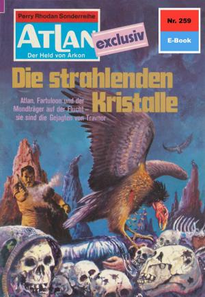 Book cover of Atlan 259: Die strahlenden Kristalle