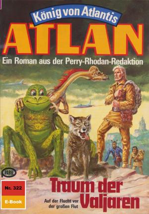 Cover of the book Atlan 322: Traum der Valjaren by Ernst Vlcek