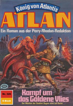 Book cover of Atlan 326: Kampf um das Goldene Vlies