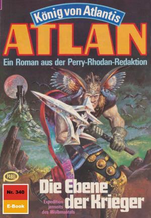 Cover of the book Atlan 340: Die Ebene der Krieger by Falk-Ingo Klee