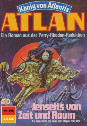 Cover of the book Atlan 348: Jenseits von Zeit und Raum by Andreas Eschbach