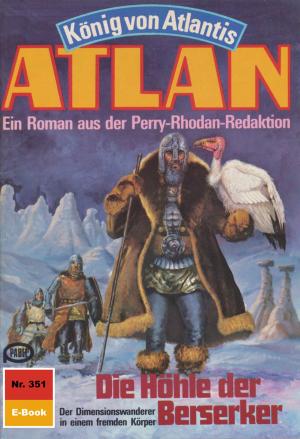 Cover of the book Atlan 351: Die Höhle der Berserker by Susan Schwartz