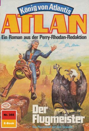 Cover of the book Atlan 355: Der Flugmeister by Horst Hoffmann