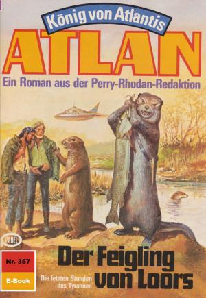 Cover of the book Atlan 357: Der Feigling von Loors by Jens Fitscher