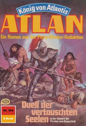 Book cover of Atlan 384: Duell der vertauschten Seelen