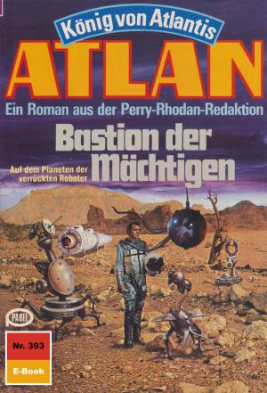 Book cover of Atlan 393: Bastion der Mächtigen