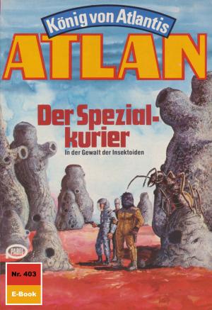 Book cover of Atlan 403: Der Spezialkurier