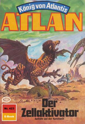 Cover of the book Atlan 423: Der Zellaktivator by Robert Feldhoff