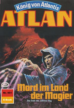 Cover of the book Atlan 461: Mord im Land der Magier by Harvey Patton