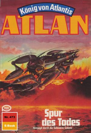 Book cover of Atlan 473: Spur des Todes