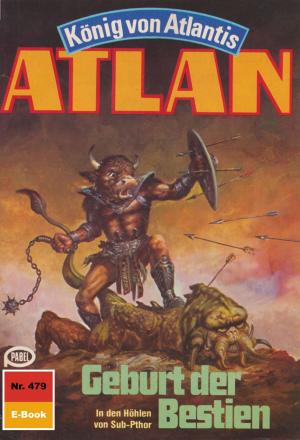Book cover of Atlan 479: Geburt der Bestien