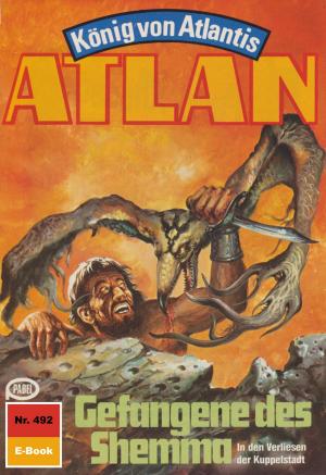 Cover of the book Atlan 492: Gefangene des Shemma by Leo Lukas